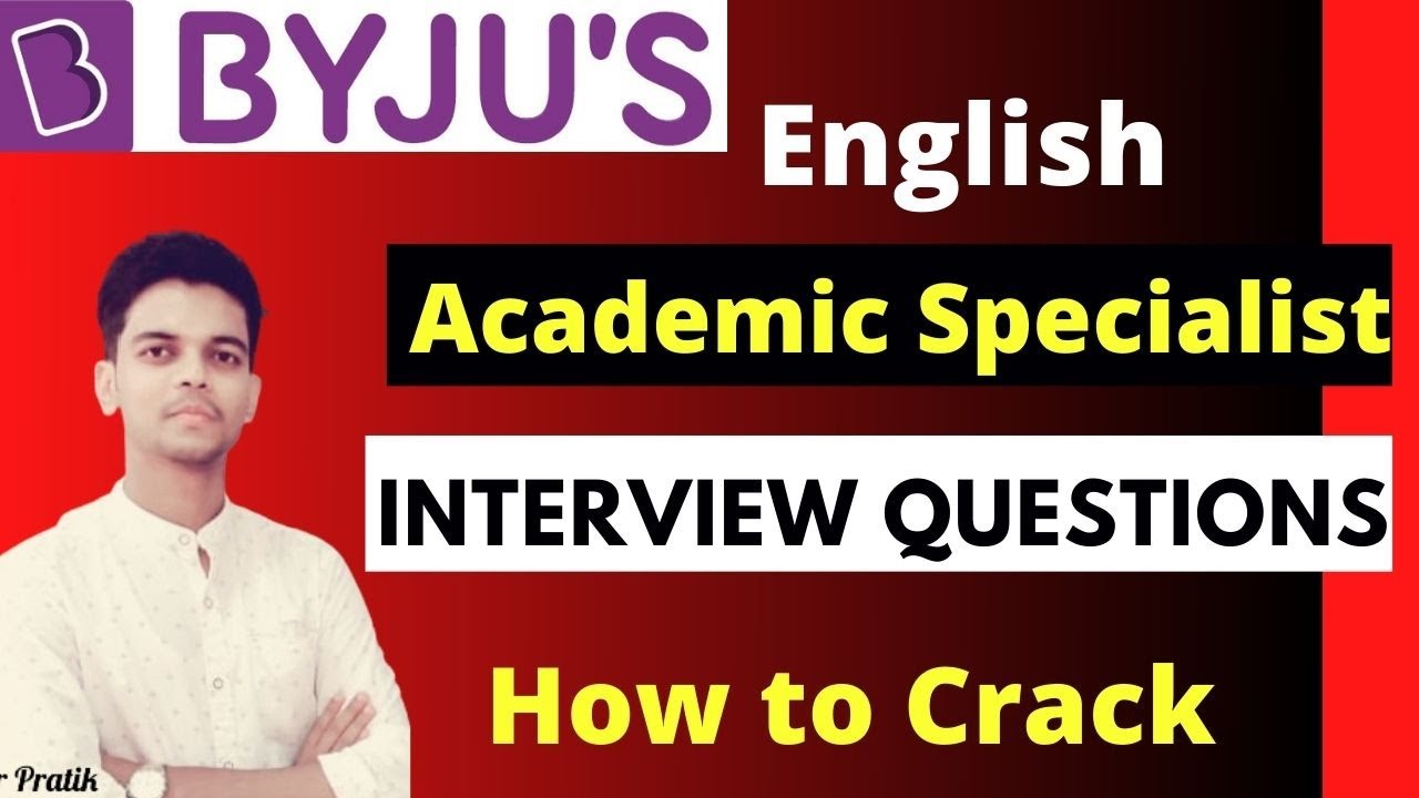 Byju's English Academic Specialist Interview Questions | Important Tips |