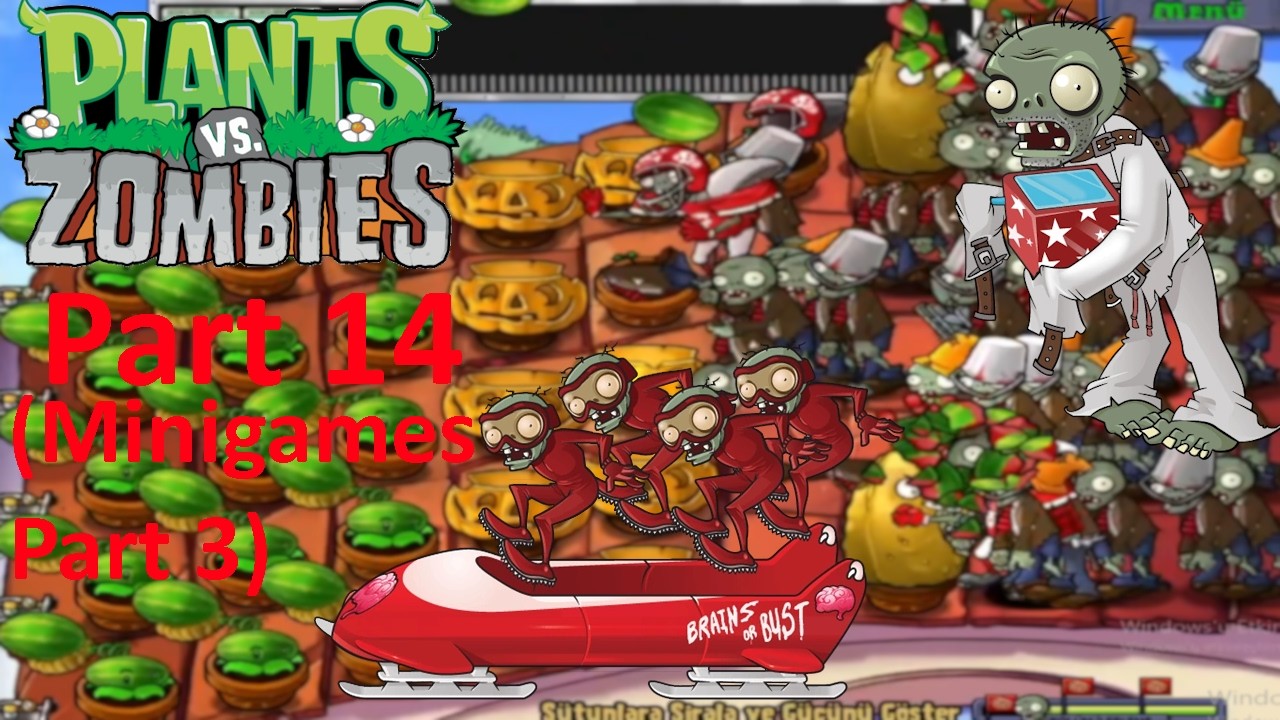 Plants Vs Zombies Part 14 (Minigames Part 3)