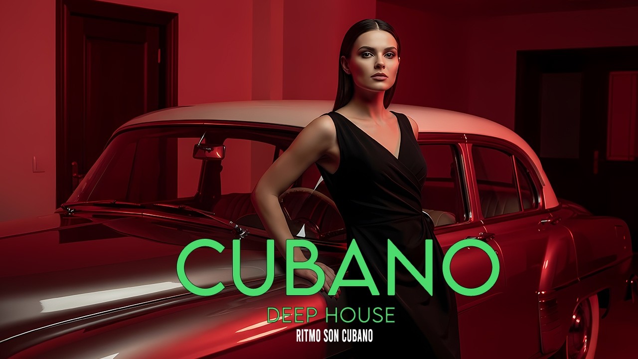 CUBANO DEEP CALOR HOUSE | Que Fluya el Ritmo Hasta Quemarnos