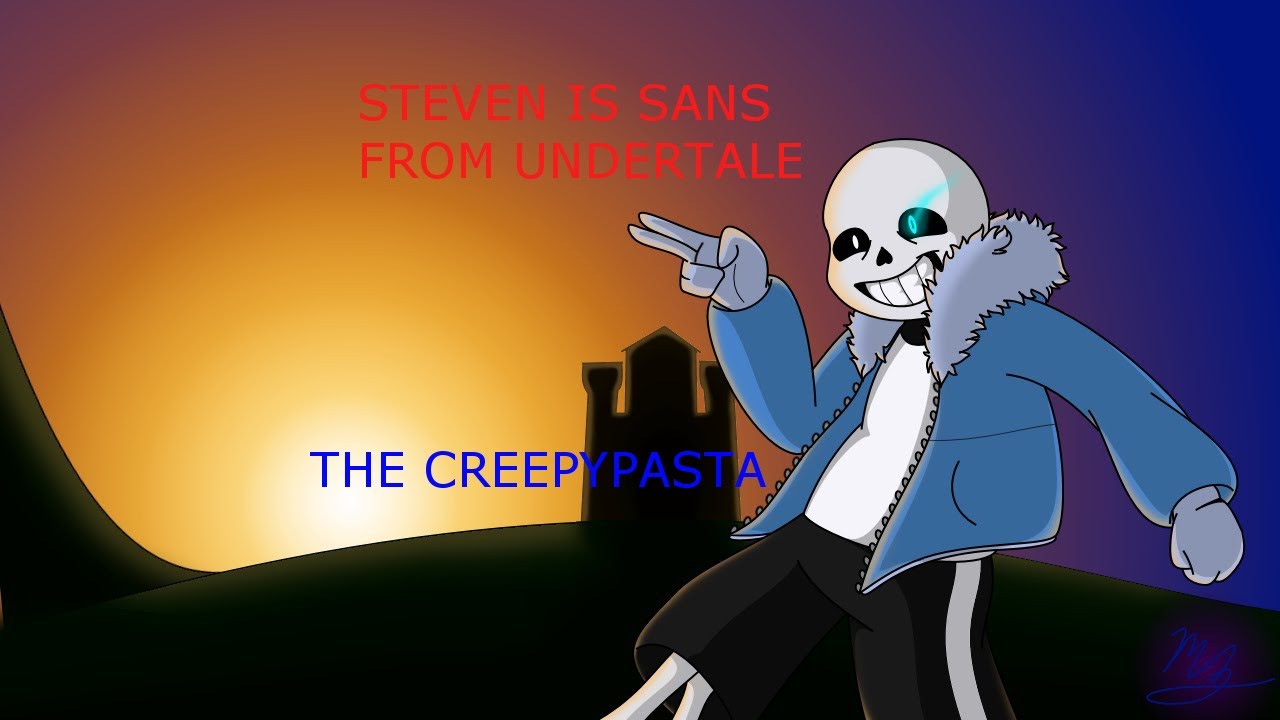 Cartoon Creepypasta - Steven Is Sans From Undertale
