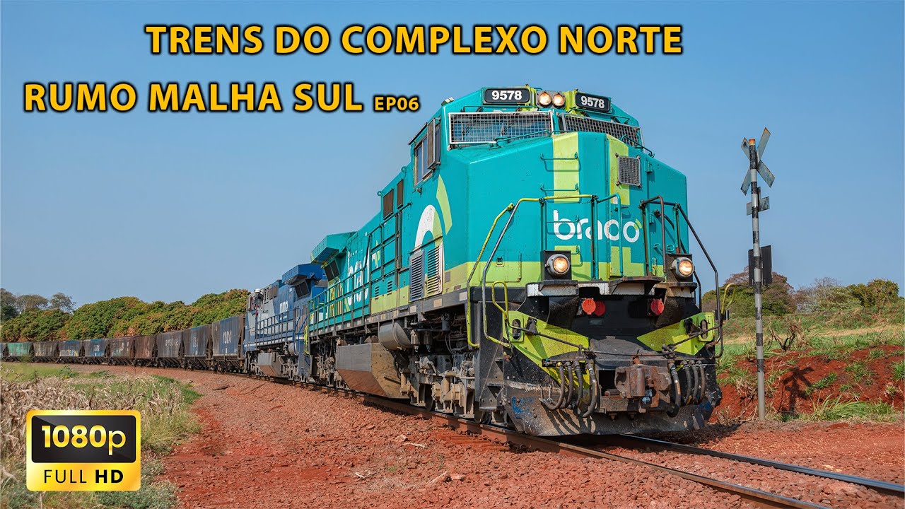 Trens do Complexo Norte Rumo Malha Sul - EP06/2024