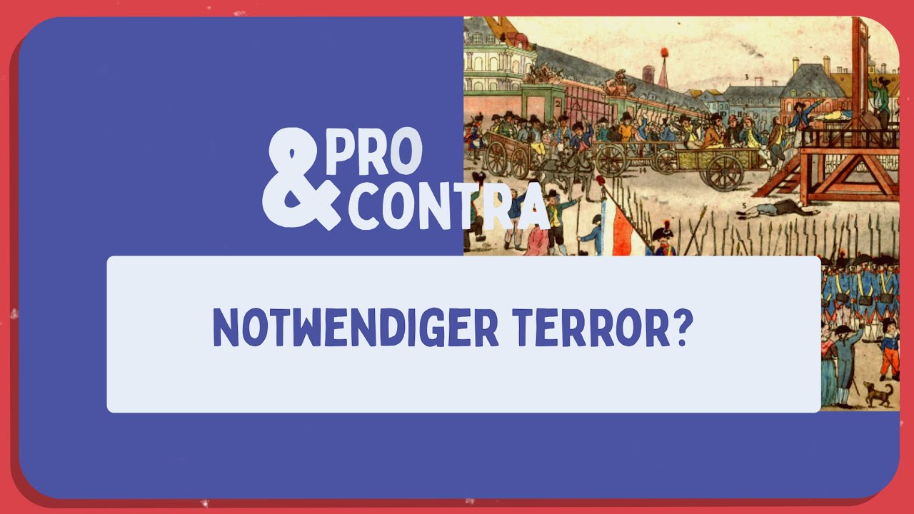 Notwendiger Terror? Die Jakobinerherrschaft während der Französischen Revolution (Pro und Contra)