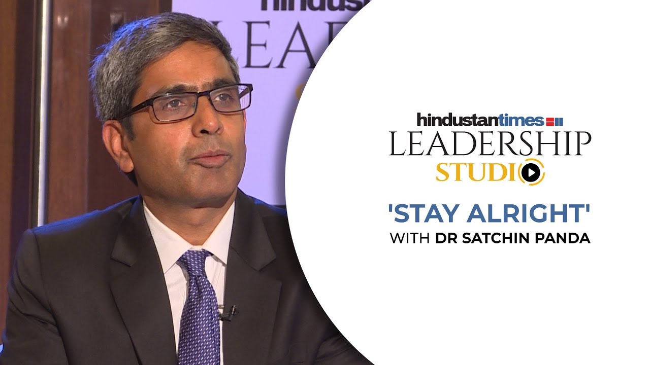 HT Leadership Studio l Sleep right to stay alright: Dr. Satchin Panda