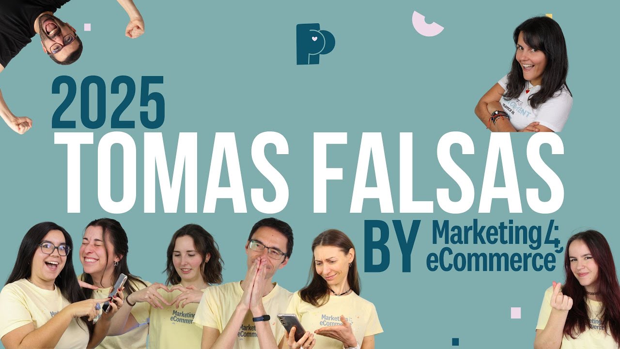 Tomas falsas 2025 by Marketing4eCommerce🤣