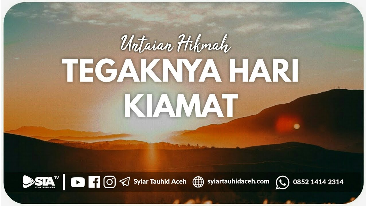 Tegaknya Hari Kiamat - Untaian Hikmah