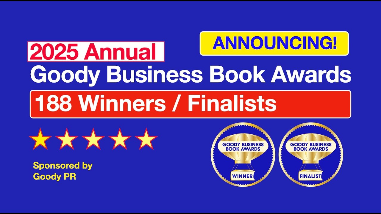 New Award-Winning Authors for 2025 Annual Goody Business Book Awards