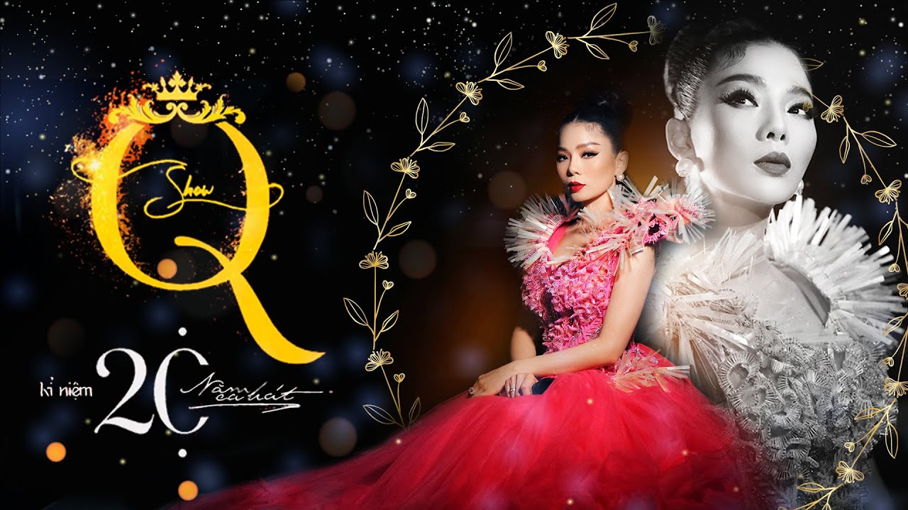 Q Show 2 | Liveshow Kỉ Niệm 20 Năm Ca Hát - Lệ Quyên