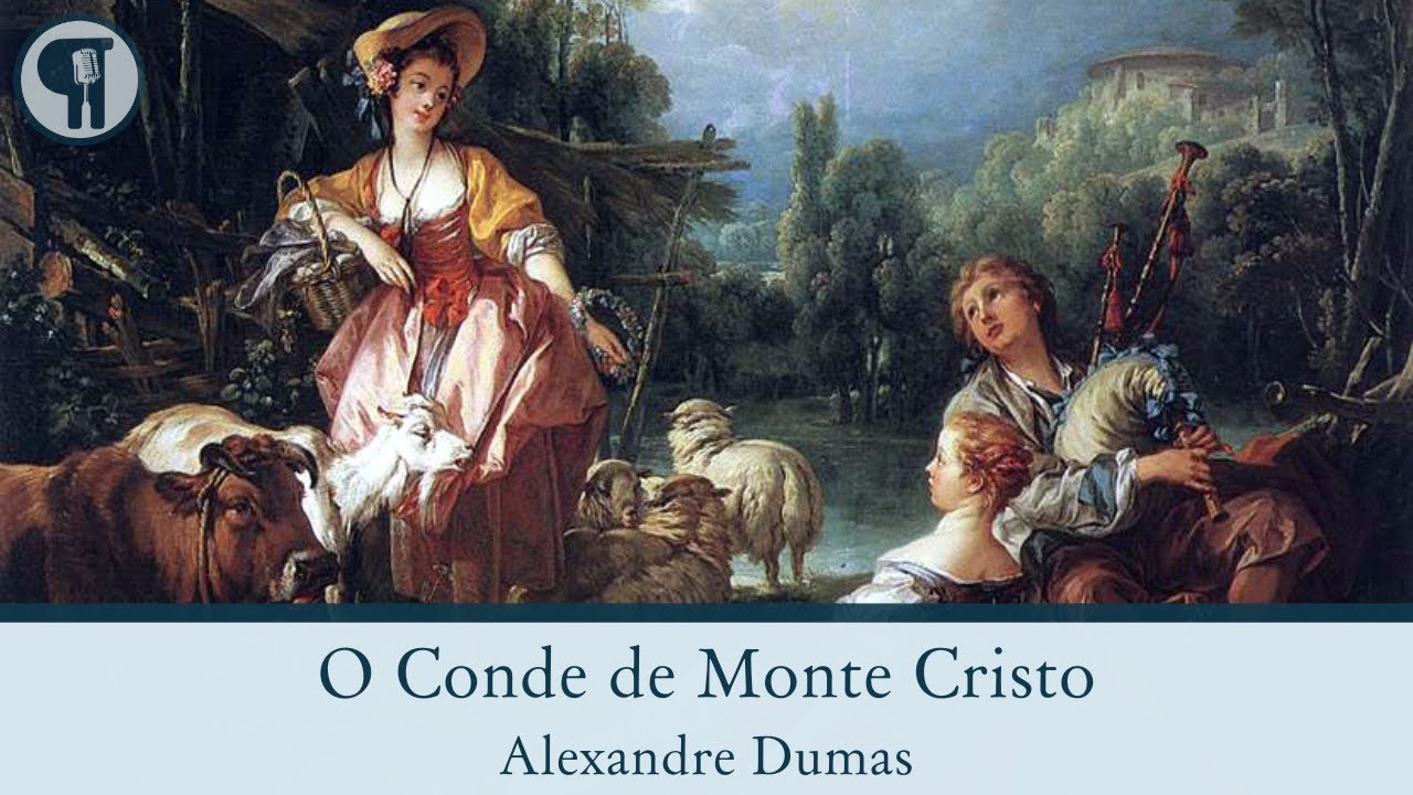 Parte 16 - O Conde de Monte Cristo, de Alexandre Dumas