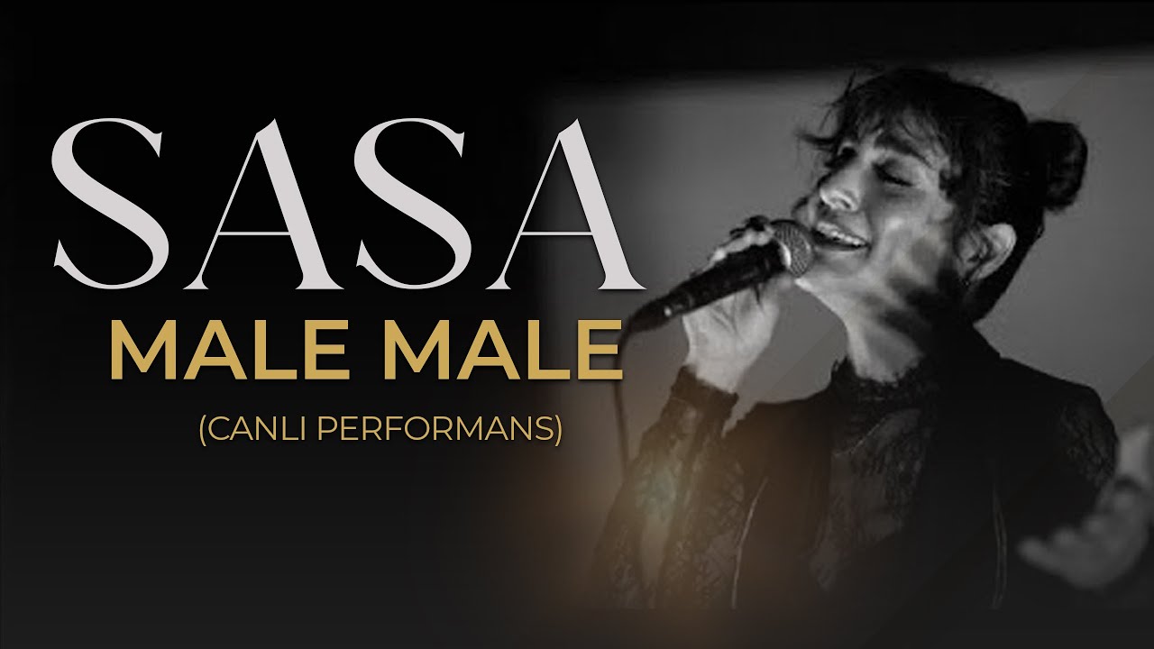 SASA SERAP - Male Male (Üc Güzel Geliyor)