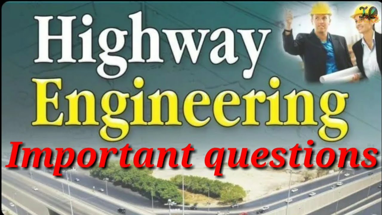 Highway Engineering Important questions .. watch this video before exam..