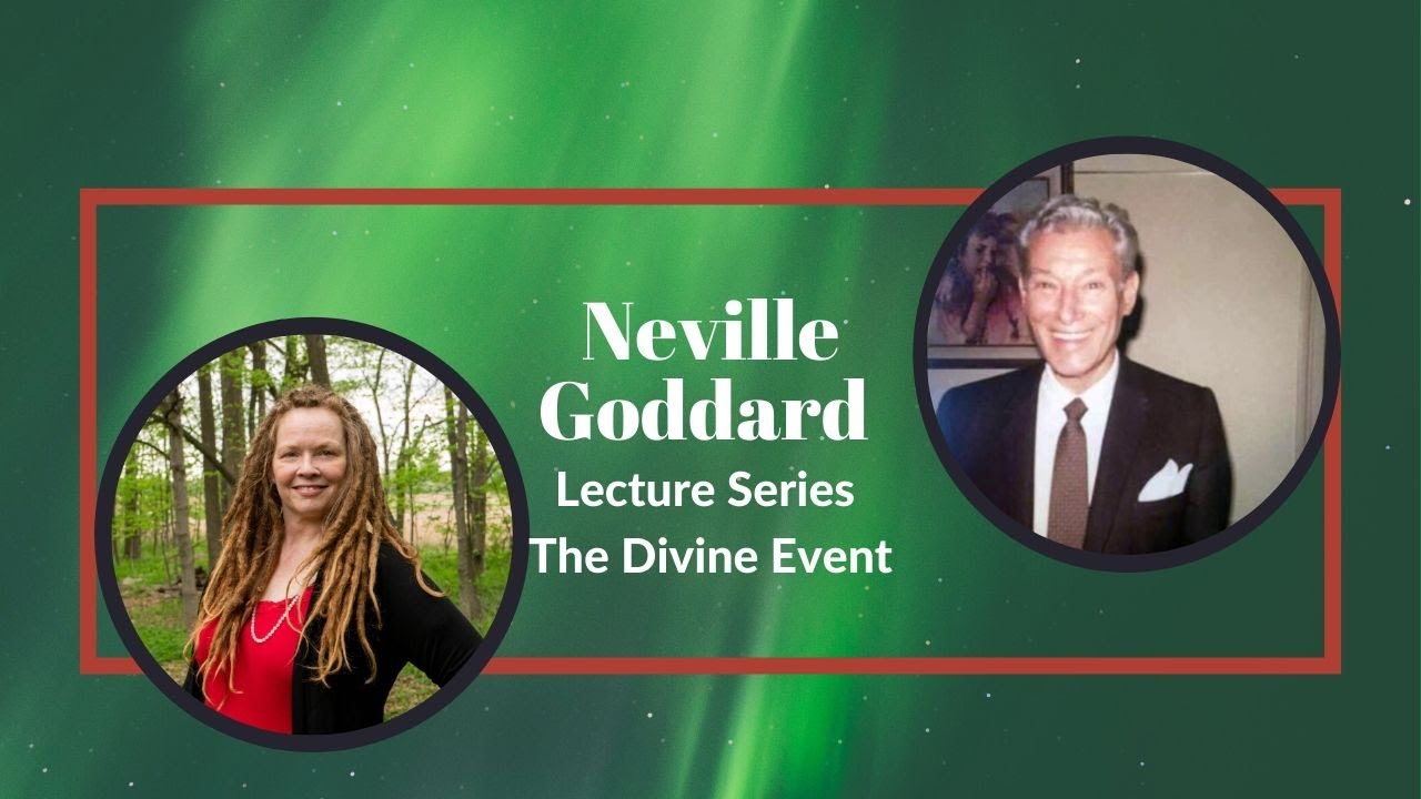 Neville Goddard  Lecture Series - A Divine Event