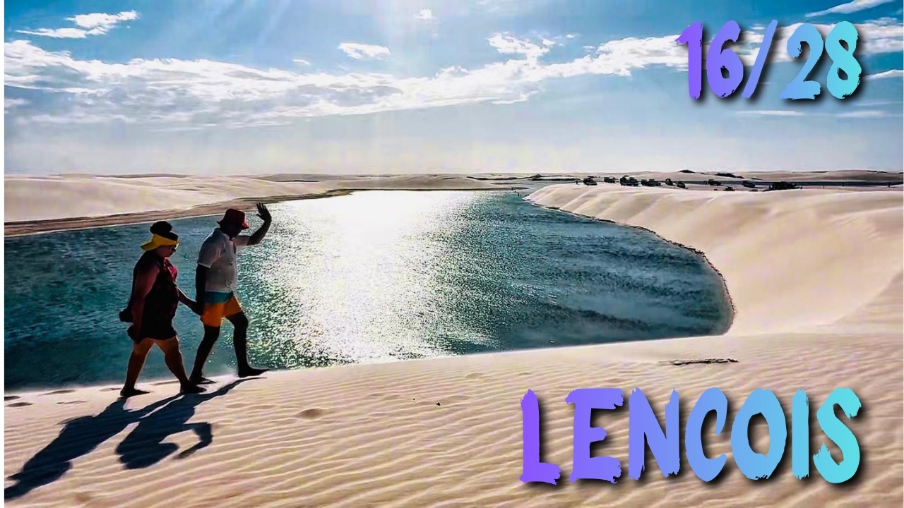 BREATHTAKING LENCOIS [16/28] ; The stunning views of Dunes & Lagoons of Lencois Marranhenses!