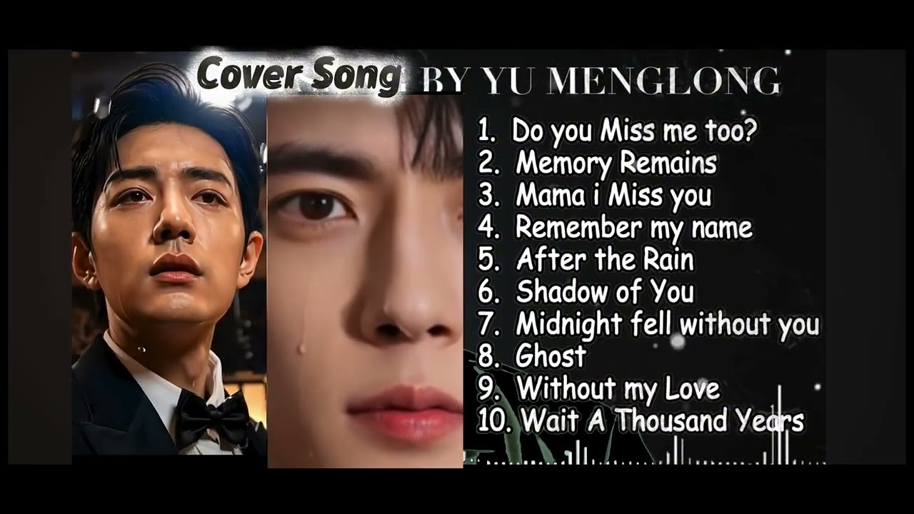 YU MENGLONG SAD SONG PLAYLIST Heartbreaking Covers by Alan Yu 😭💔#yumenglong #alanyumenglong