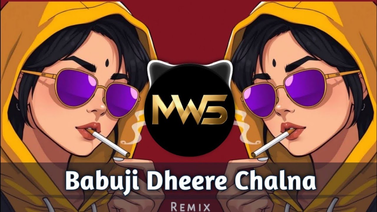 Babuji Dheere Chalna | New Remix | Hip Hop |High Bass Mix Wit Sid