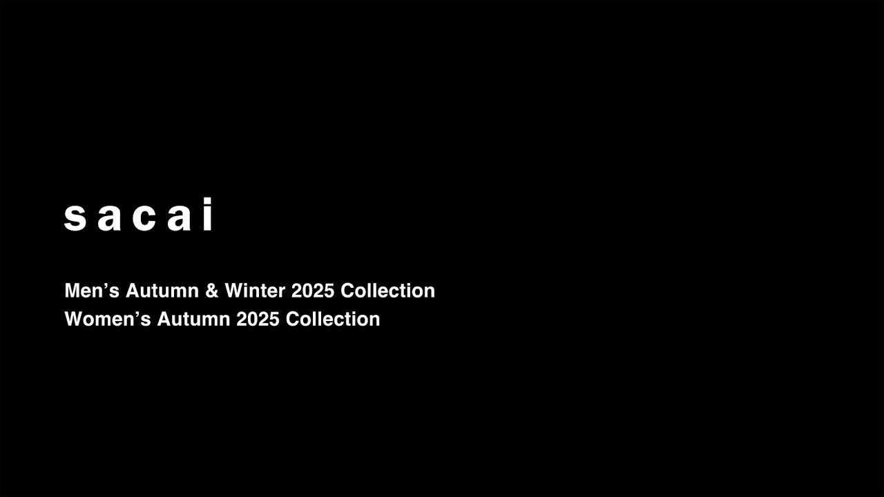 sacai Men&rsquo;s Autumn & Winter 2025 Collection Women&rsquo;s Autumn 2025 Collection