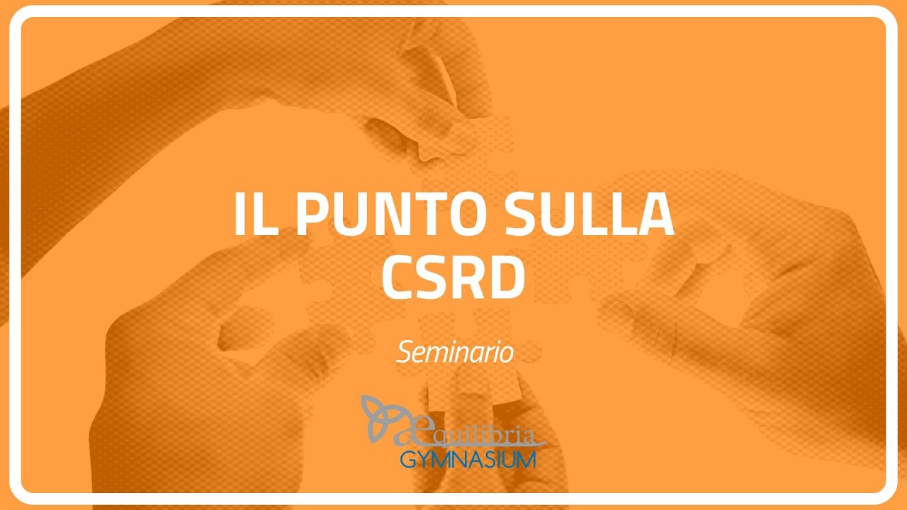 Il punto sulla CSRD