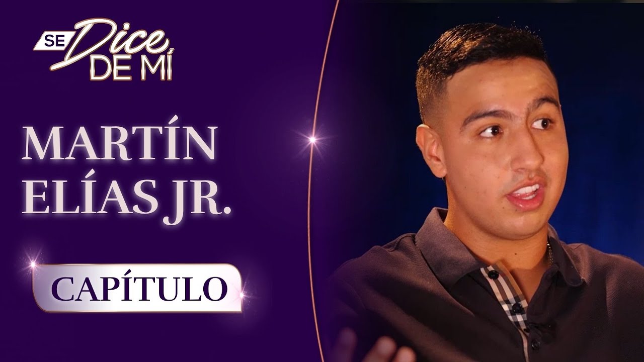 Cap&iacute;tulo: Mart&iacute;n El&iacute;as Jr. y la presi&oacute;n de mantener el legado de su padre y abuelo | Se Dice De M&iacute;