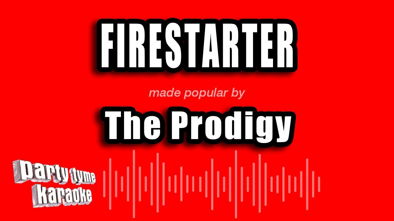 The Prodigy - Firestarter (Karaoke Version)