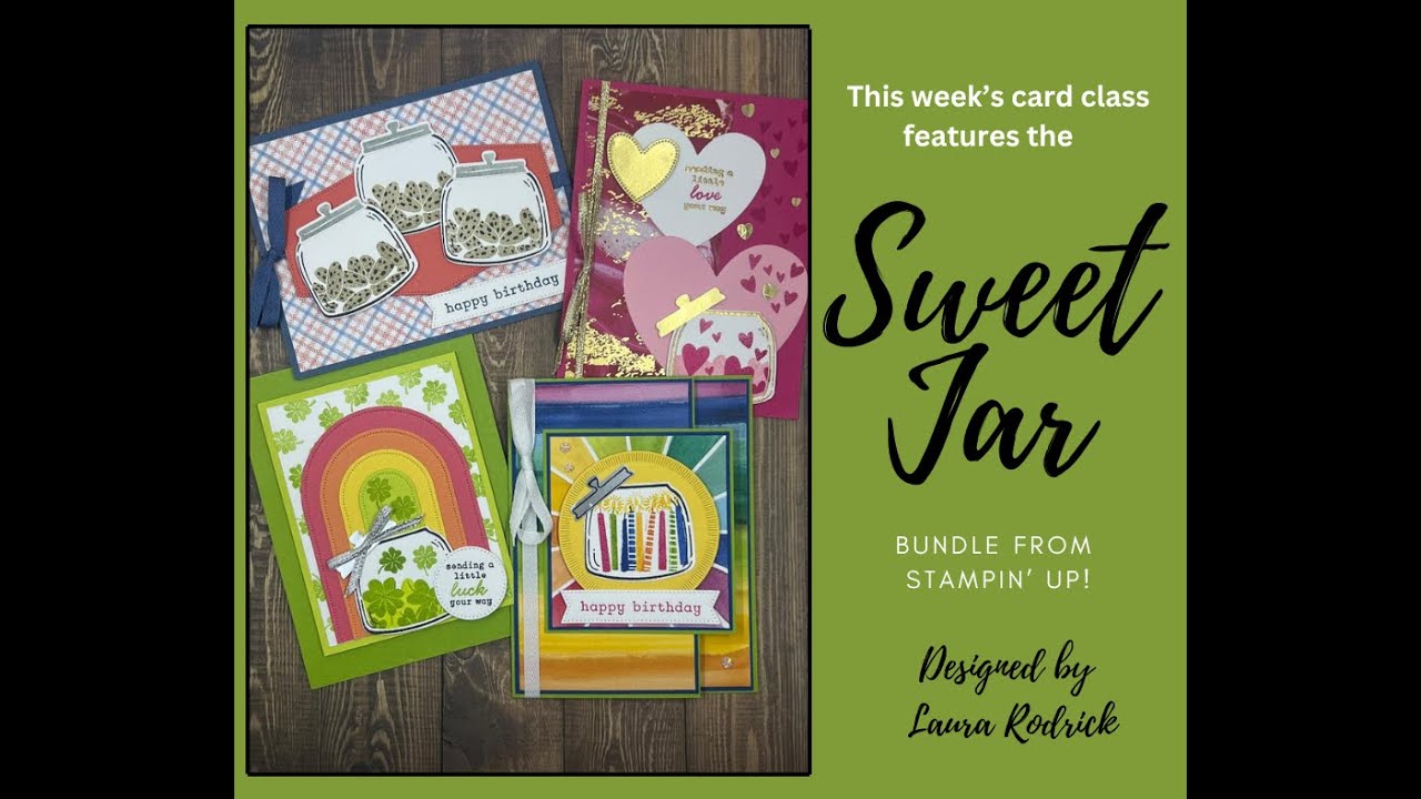 Sweet Jar Card Class- a Jar Full of Joy!  Four colorful cards using this fun bundle from Stampin' Up