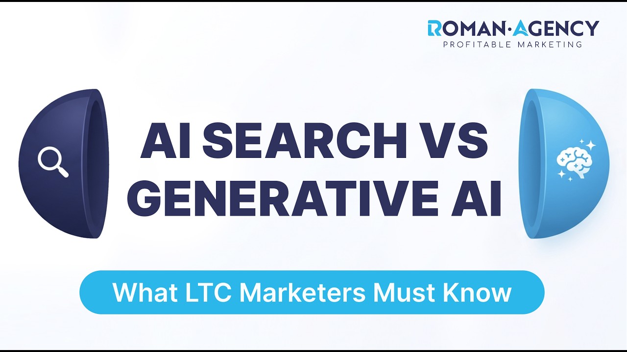 AI Search vs Generative AI: What LTC Marketers Must Know