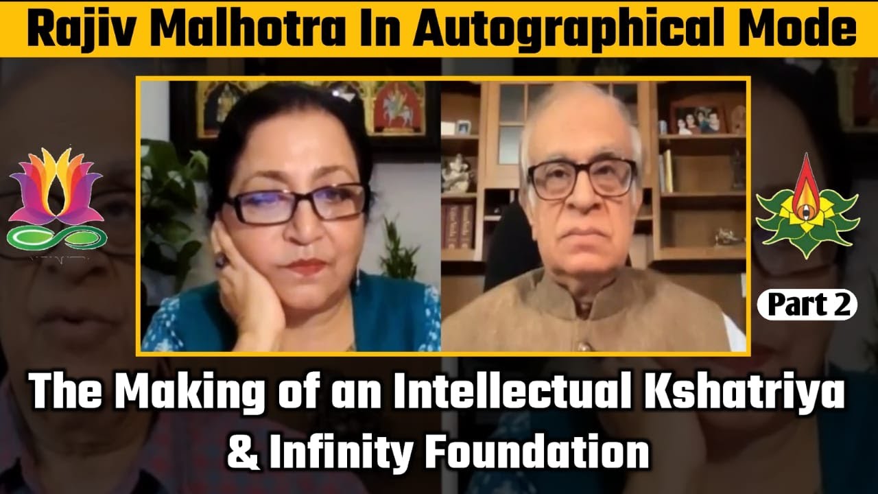 The Making of An Intellectual Kshatriya & Infinity Foundation || Rajiv Malhotra || Madhu Kishwar