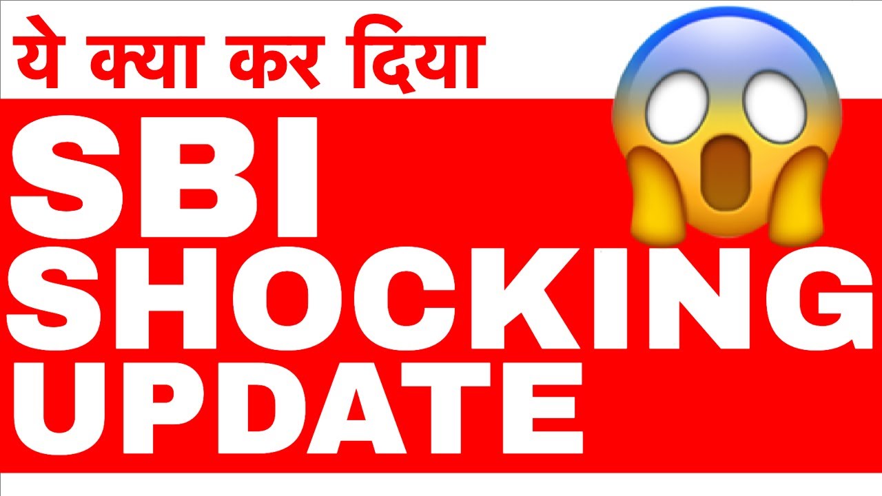 SBI SHOCKING UPDATE
