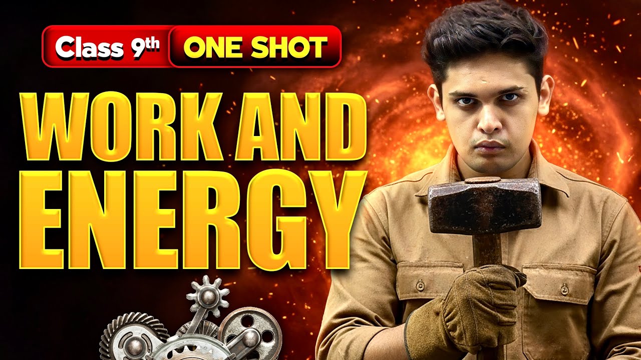 Work and Energy Complete Chapter🔥| CLASS 9th Science | NCERT covered | Prashant Kirad