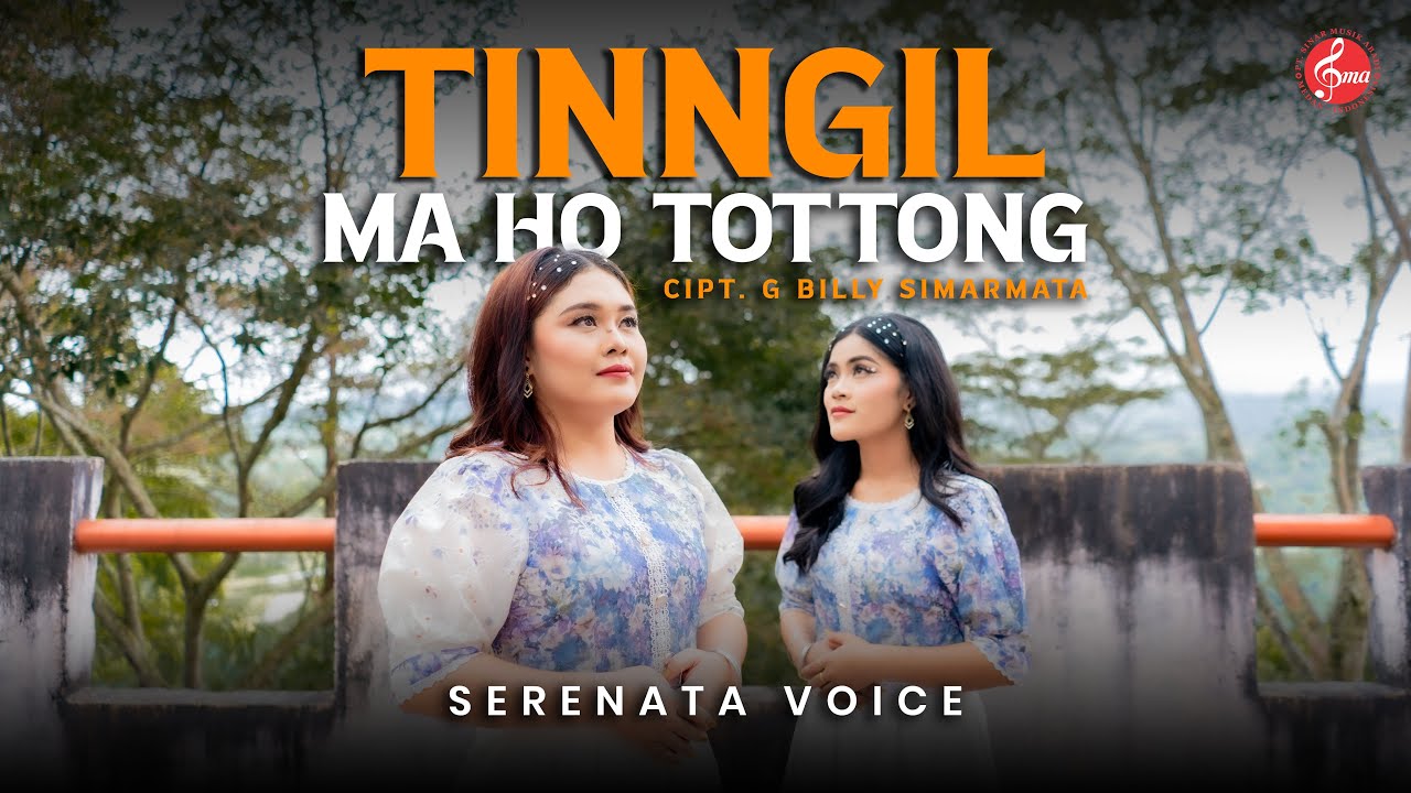 Tinggil Ma Ho Tongtong - Serenata Voice ( Official Music Video )