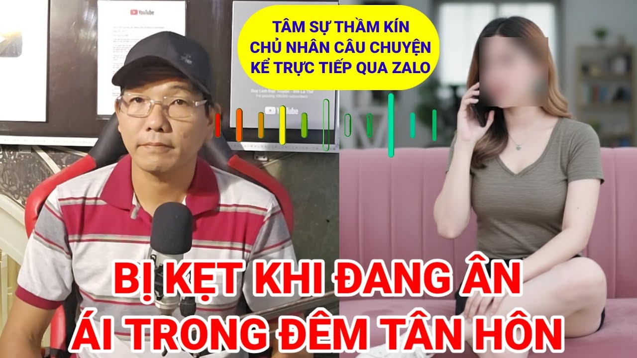Tâm sự thầm kín | Thật éo le 2 vợ chồng vừa động phòng được 2 phút thì dính luôn phải nhờ bác sĩ