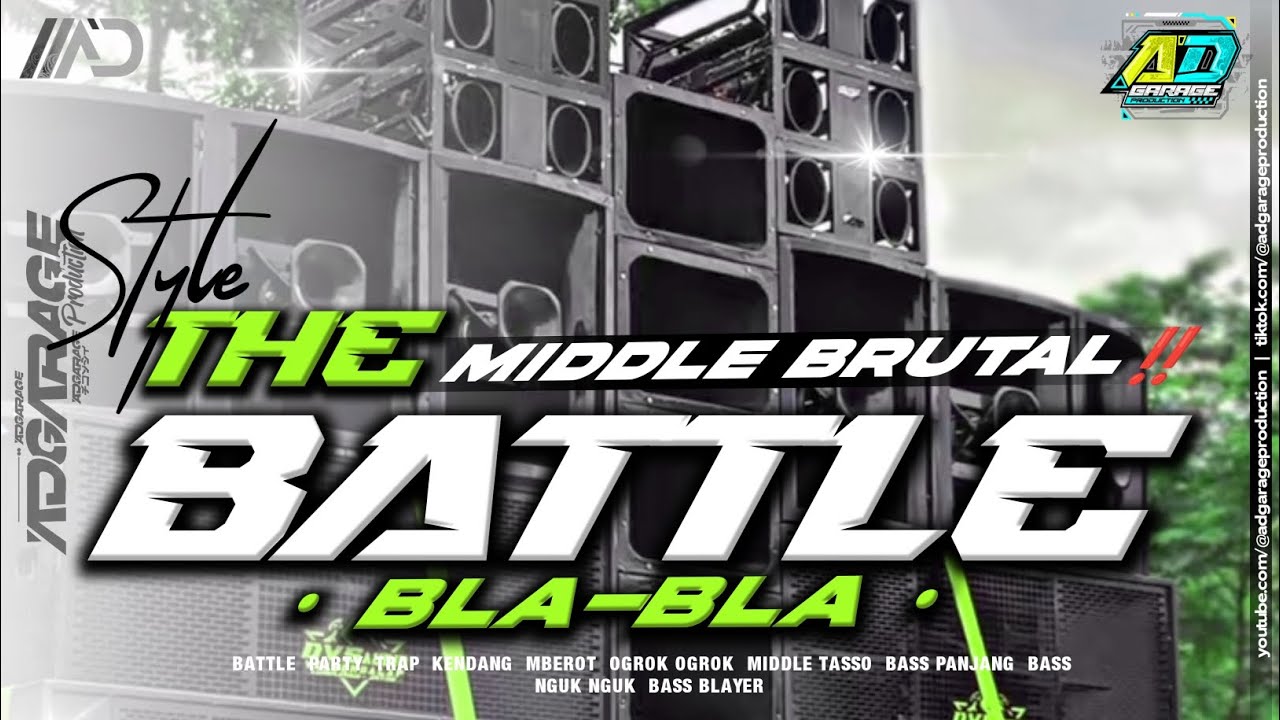 DJ BATTLE MIDDLE BRUTAL‼️BLA-BLA STYLE BATTLE TERBARU AD GARAGE PRODUCTION 🔥
