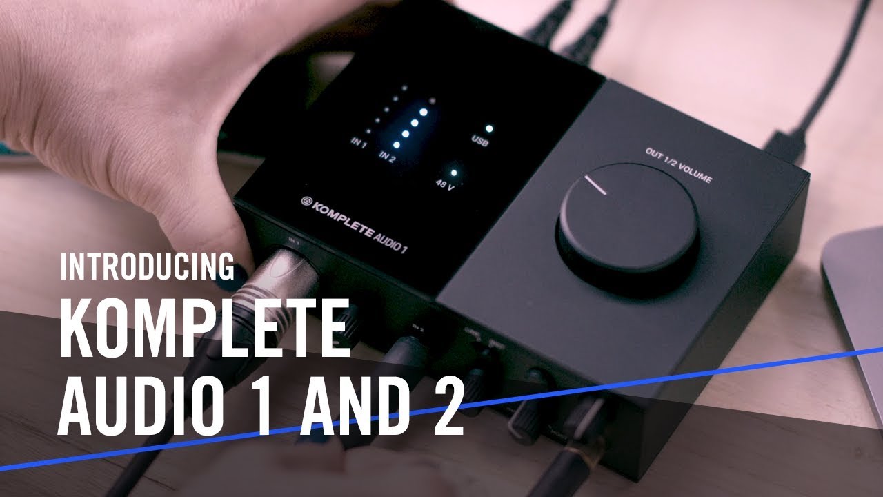 Introducing KOMPLETE AUDIO 1 and 2 &ndash; For the Music in You | Native Instruments
