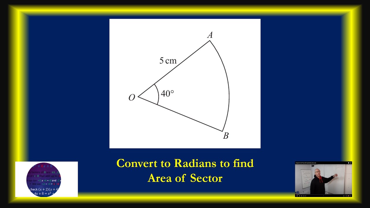 Convert from Degrees to Radians for Area of a Sector