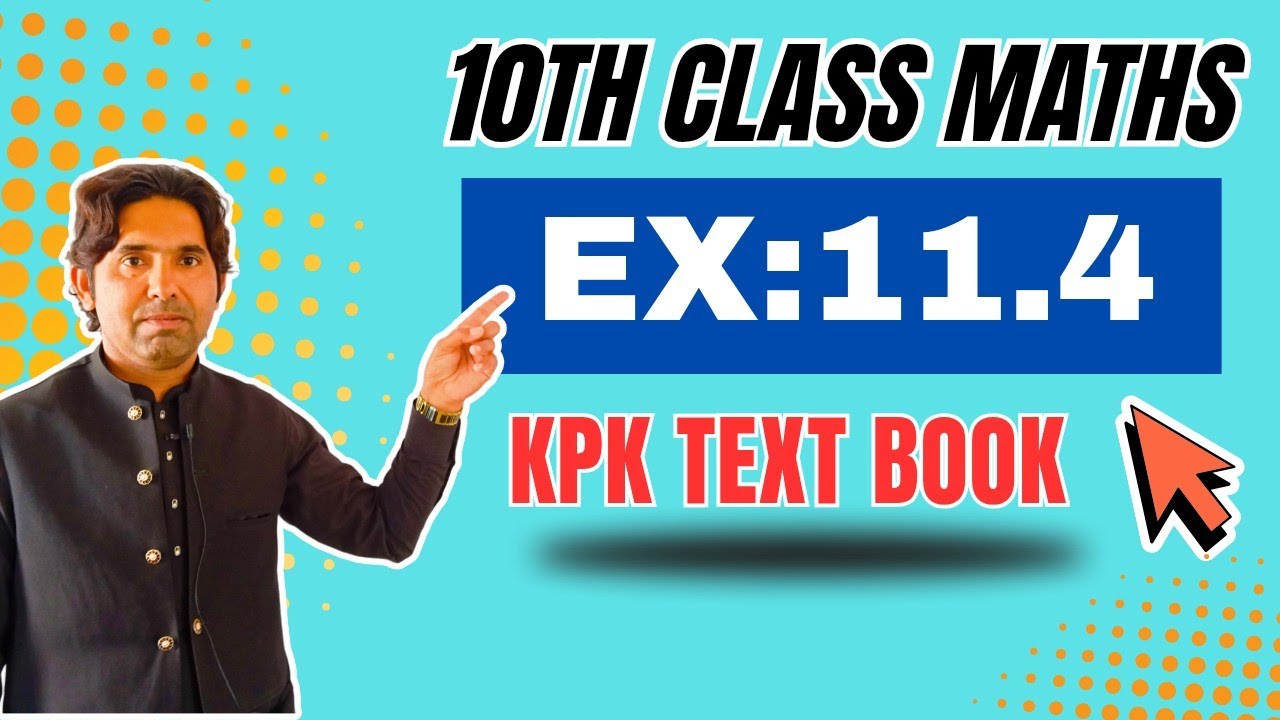 10 Class Math | Exercise 11.4 | Sir Akhtar Munir 