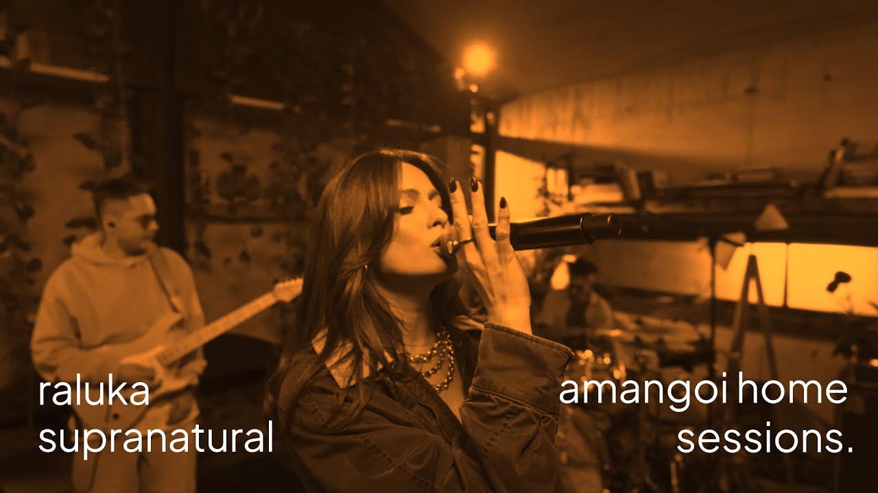 Raluka - Supranatural | Amangoi Home Sessions