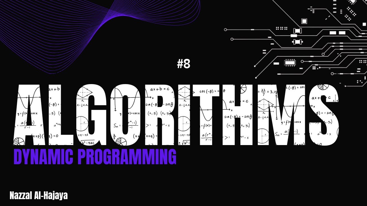 Algorithms (8) - Dynamic Programming ||  الخوارزميات - الجزء الثامن