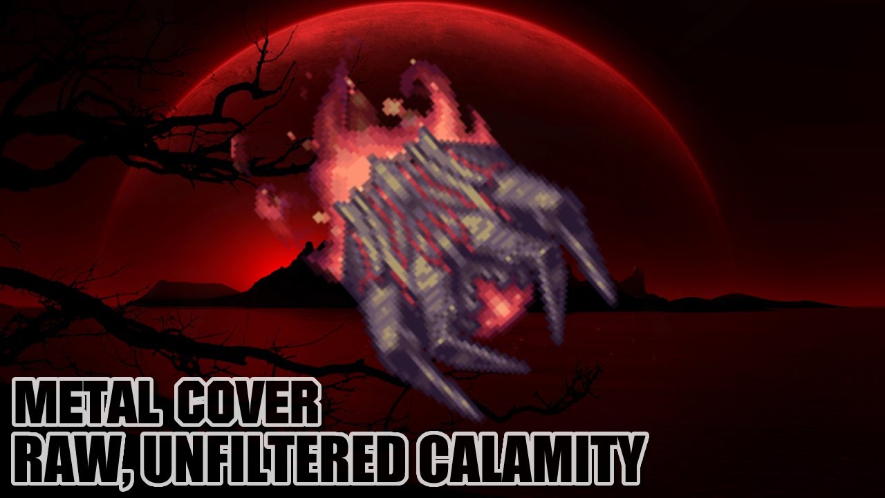 Raw, Unfiltered Calamity - (Symphonic Metal Cover by mattRlive) - Terraria: Calamity