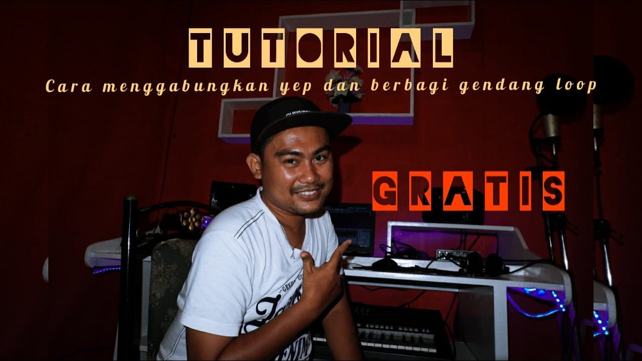 TUTORIAL MENGGABUNGKAN YEP DAN BERBAGI GENDANG LOOP GRATIS