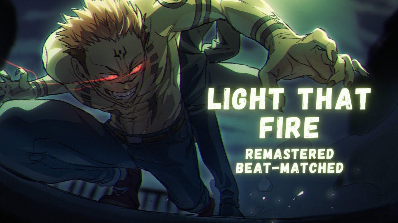 Anime Mix |Amv| [Light That Fire] Remastered