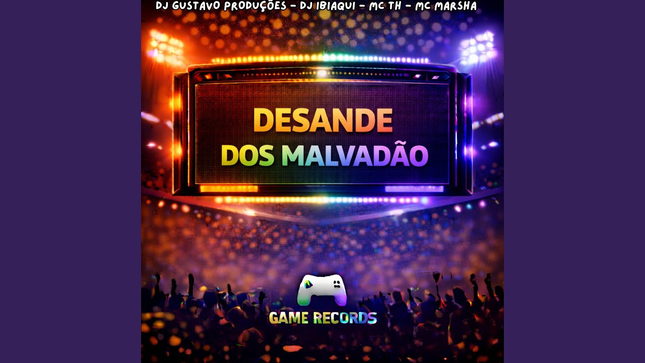 Desande Dos Malvadão
