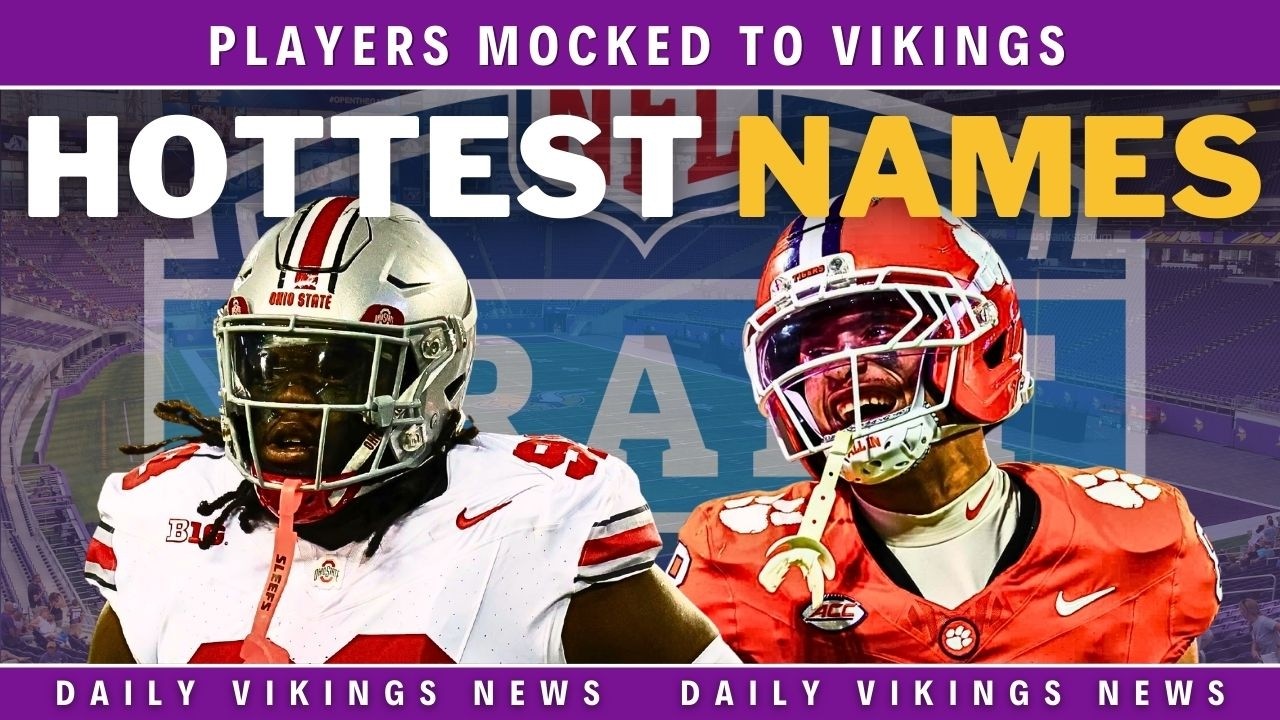 UPDATED Hottest Names Mocked to the Vikings in the 2026 NFL Draft