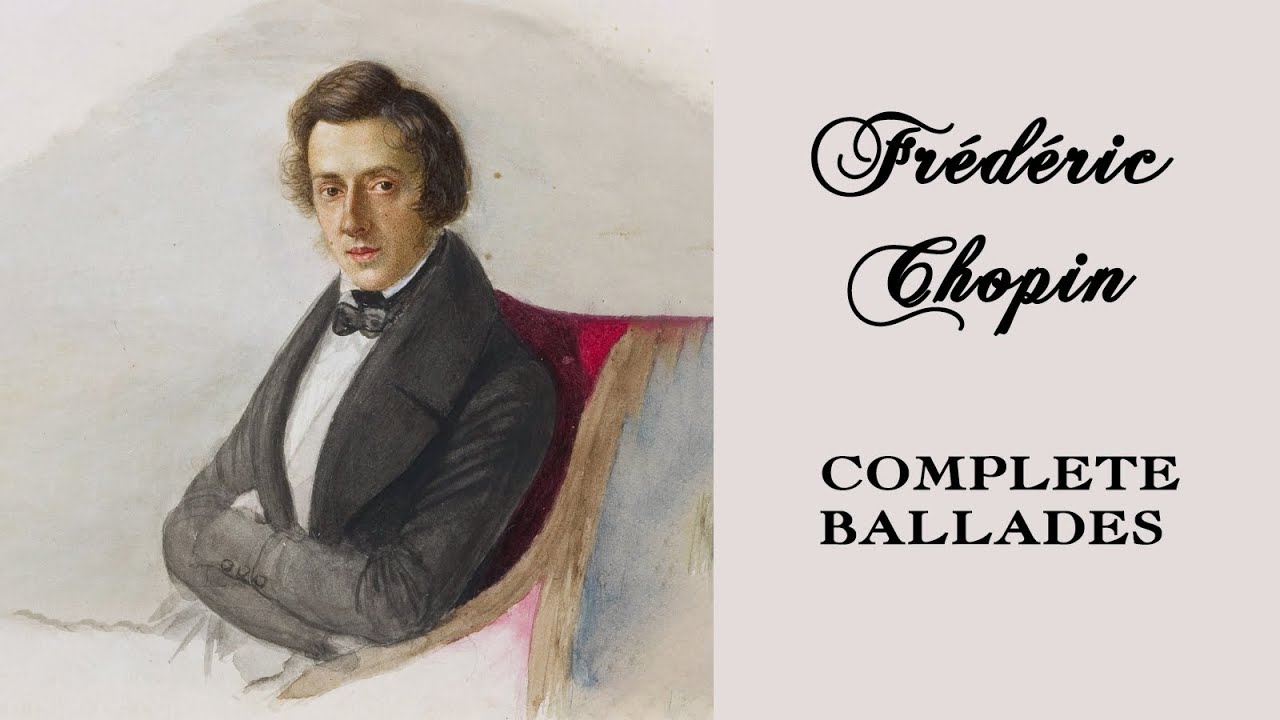 FR&Eacute;D&Eacute;RIC CHOPIN'S COMPLETE BALLADES