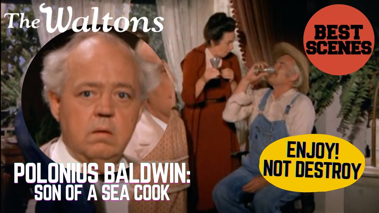 The Waltons Best Scenes: Grandpa Confronts Polonius Baldwin & Saves Papa&rsquo;s Recipe Machine | The Star