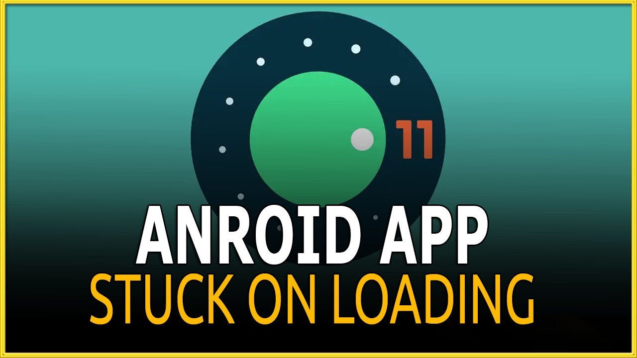 Android app stuck on loading SOLVED #android #smartphone