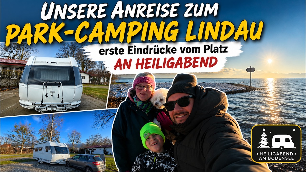 Unsere Anreise zum Park-Camping Lindau mit ersten Eindrücken vom Platz an Heiligabend