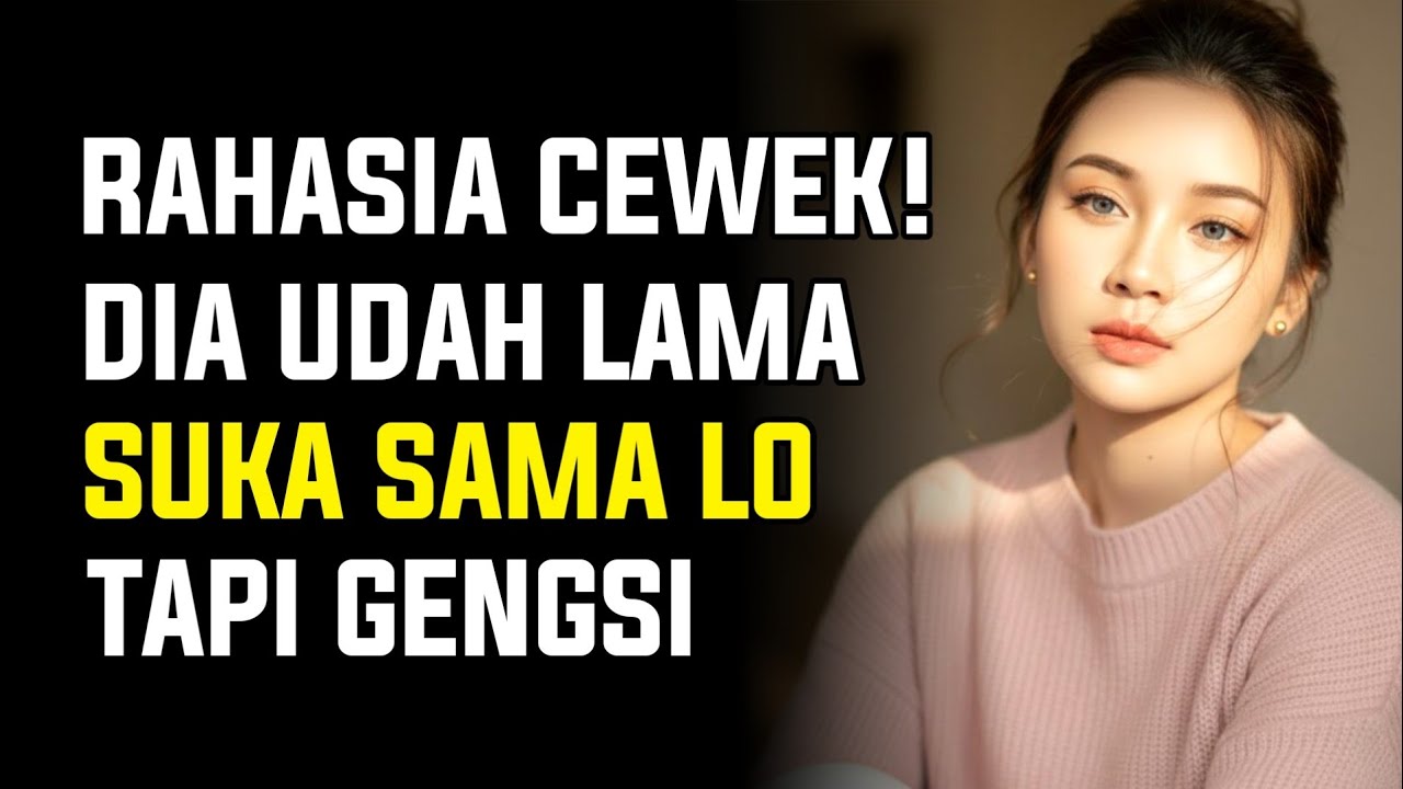 RAHASIA CEWEK! 5 Sinyal Halus Kalau Dia Udah Lama Naksir Lo, Tapi Gengsi Buat Ngomong