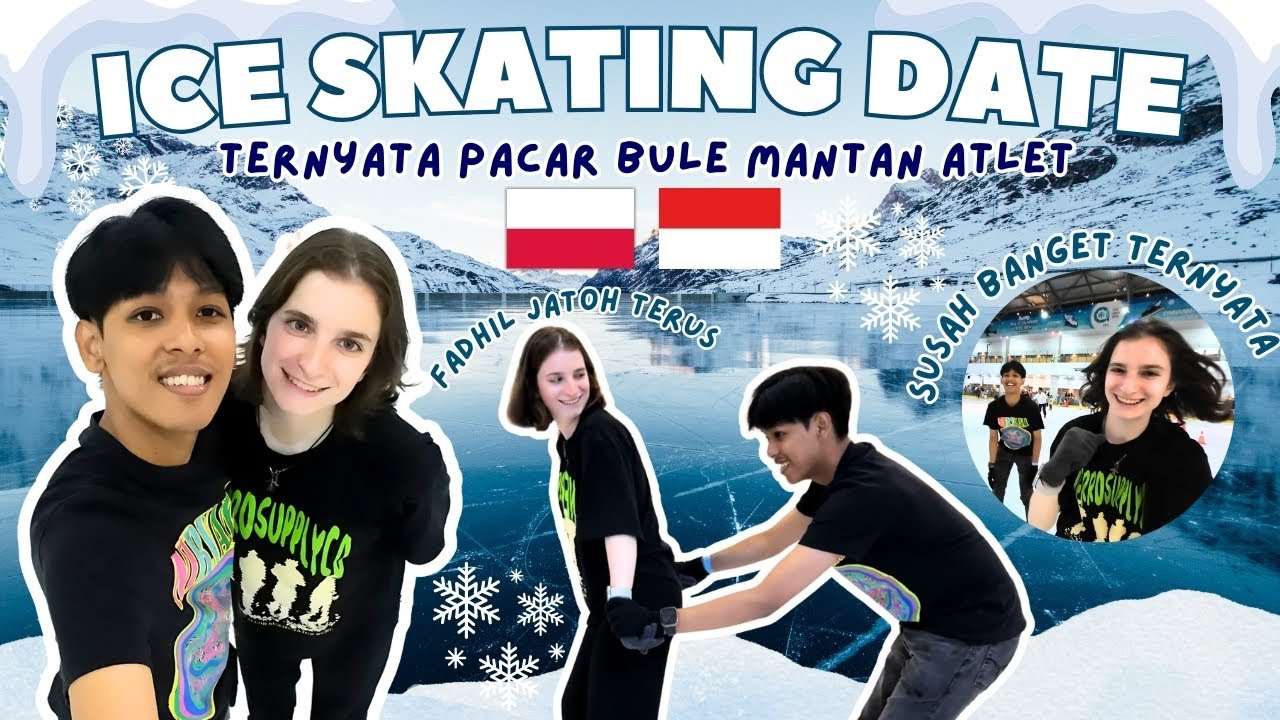 DATE VLOG: TERNYATA PACAR BULE SELAMA INI ATLET ICE SKATING!
