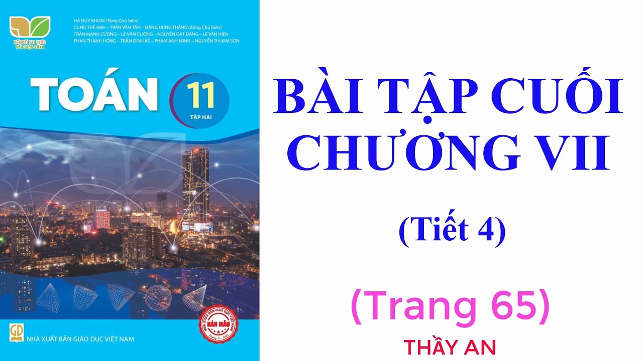 Toán 11 - KẾT NỐI TRI THỨC - BÀI TẬP CUỐI CHƯƠNG 7 - Bài tập trang 65 - Tiết 4
