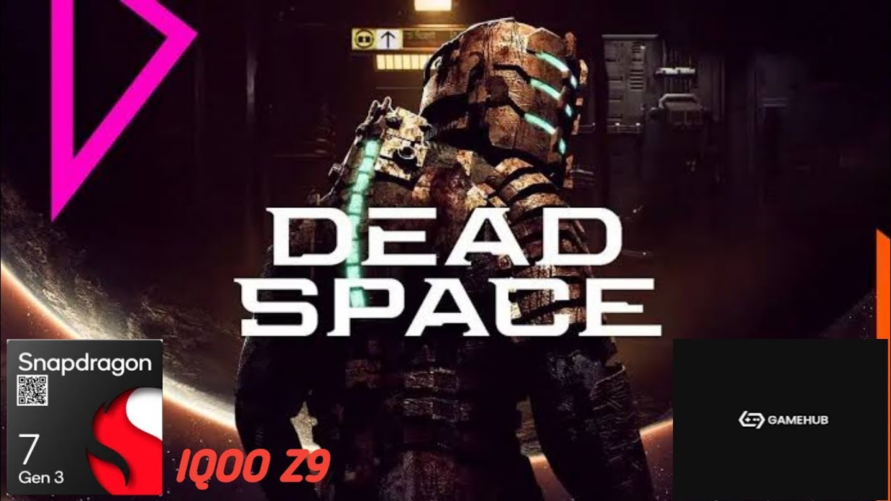 Dead Space | Gamehub | IQOO Z9 | Snapdragon 7 Gen 3