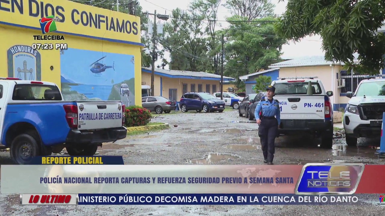 Policía Nacional reporta capturas y refuerza seguridad previo a Semana Santa