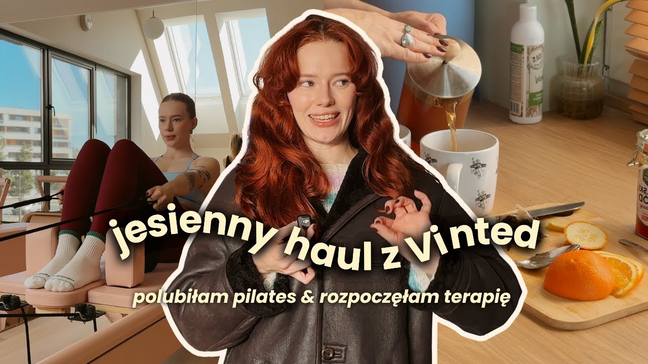 JESIENNY HAUL VINTED + ROZPOCZĘŁAM TERAPIĘ + POLUBIŁAM PILATES / VLOG